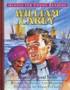 William Carey: Bearer of Good News - Heroes for Young Readers